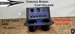 Yamaha Rhino Dash 2 Cup Holder 3/16 thick ABS Plastic Drink holder With Switches