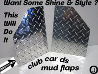 CLUB CAR DIAMOND PLATE MUD FLAPS