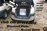 Club Car PRECEDENT golf cart Aluminum Diamond plate ACCESS PANEL COVER