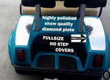 Club Car DS Golf Cart Polished Aluminum Diamond Plate FULLSIZE NO STEP COVERS
