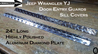 Jeep Wrangler YJ-CJ7-CJ8 Aluminum Diamond Plate Entry Guard Sill Covers 24" long